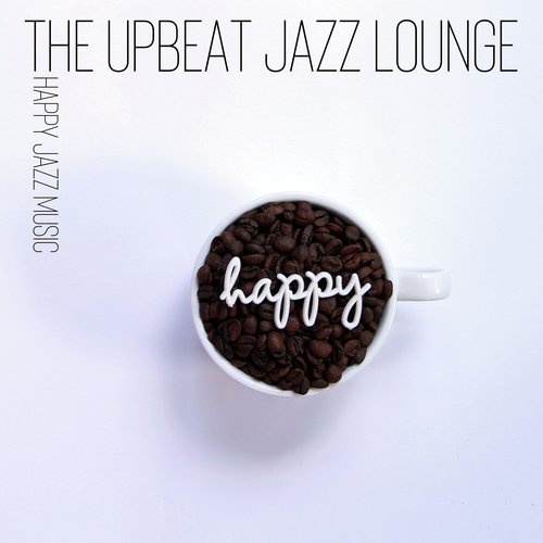 Upbeat Jazz Cafe Vibes cover art