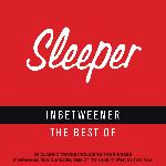 Inbetweener - The Best of Sleeper