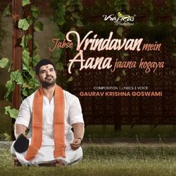 Jabse Vrindavan Mein Aana Jaana Hogaya-Ry4ESx9XBEA