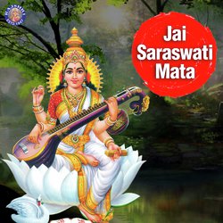 Jai Saraswati Mata