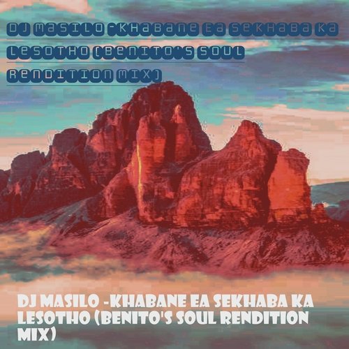 Khabane Ea Sekhaba Ka Lesotho (Benito's Soul Rendition Mix) cover art
