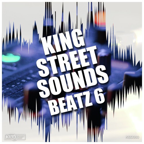 King Street Sounds Beatz 6