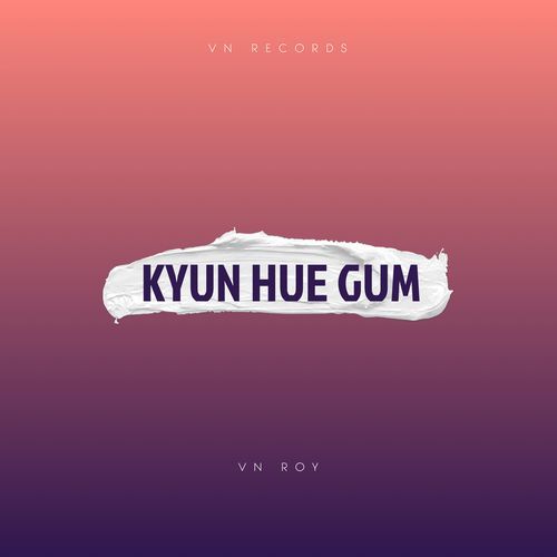 Kyun Hue Gum