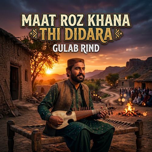 Maat Roz Khana Thi Didara
