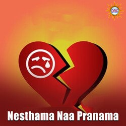 Nesthama Naa Pranama-JykpBxBYTkc