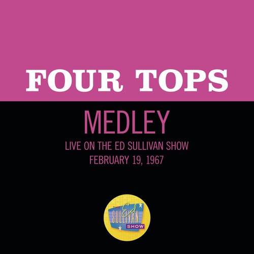 Reach Out I'll Be There/I Can't Help Myself (Sugar Pie, Honey Bunch)/Bernadette (Medley/Live On The Ed Sullivan Show, February 19, 1967)
