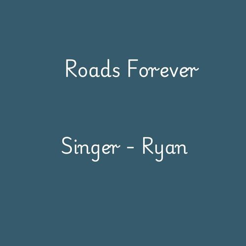 Roads Forever