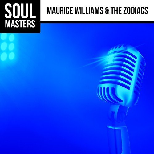 Soul Masters: Maurice Williams & The Zodiacs
