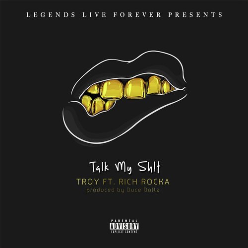 Talk My Shit (feat. Rich Rocka)