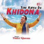 Tere Hatha Da Khidona (Bhajan)