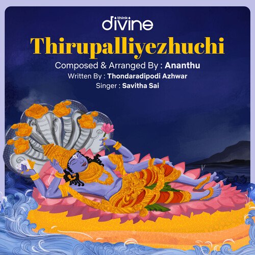 Thiruppalliyezhuchi (from Think Divine)