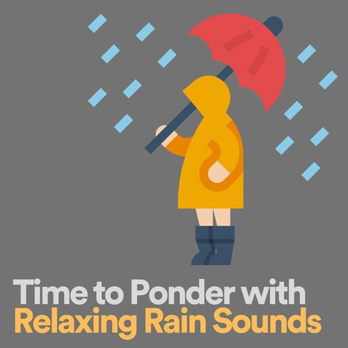 Time to Ponder with Relaxing Rain Sounds_poster_image