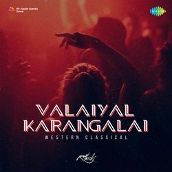 Valaiyal Karangalai - Western Classical-ABspYyF,D1Q