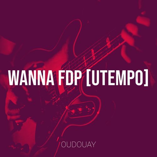 Wanna Fdp [Utempo] cover art
