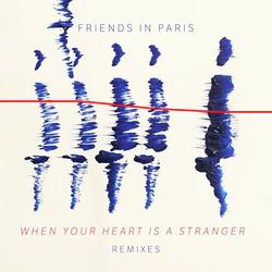 When Your Heart Is A Stranger (Remix Bundle)