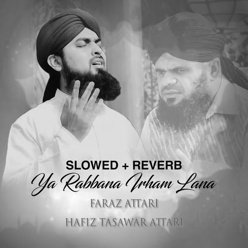 Ya Rabbana Irham Lana (Lofi-Mix)