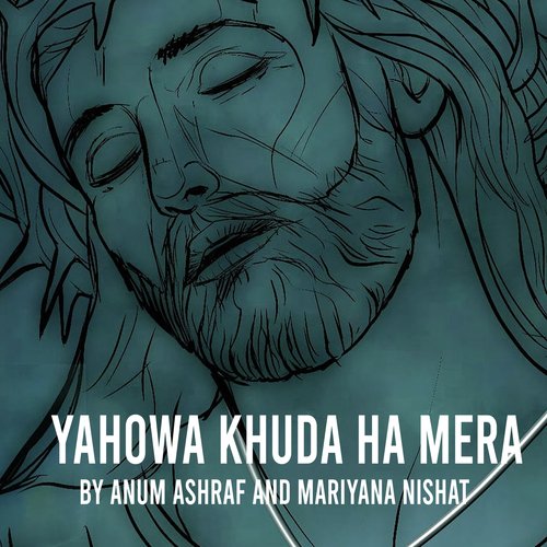 Yahowa Khuda Hai Mera
