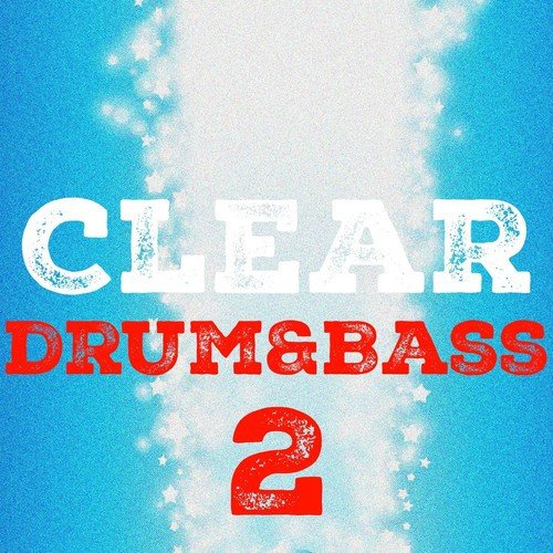 Сlear Drum & Bass, Vol. 2