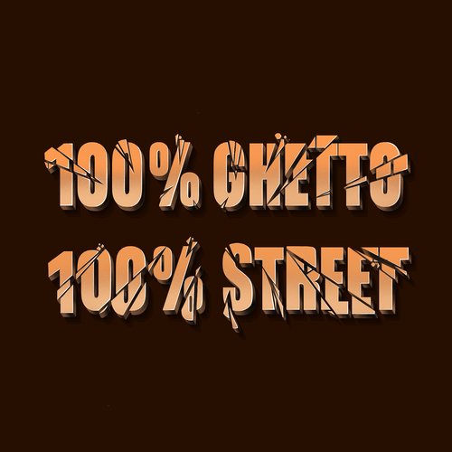 100% ghetto 100% Street_poster_image