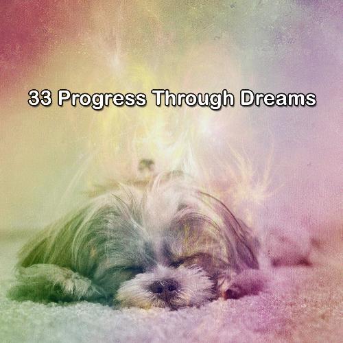 33 Progress Through Dreams