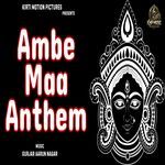 Ambe Maa Anthem