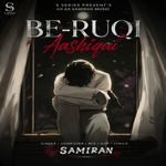 BE-RUQI AASHIQUI — New Hindi Romantic Song (TITLE TRACK)