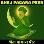 Bhej Pagara Peer