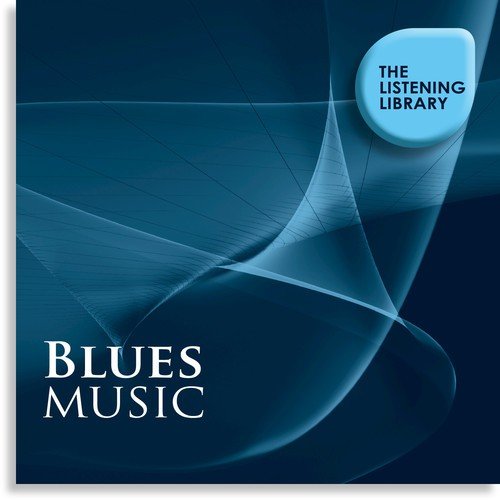 Blues Music - The Listening Library