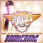 Boomerang (feat. Akon, Pitbull &amp; Jermaine Dupri)