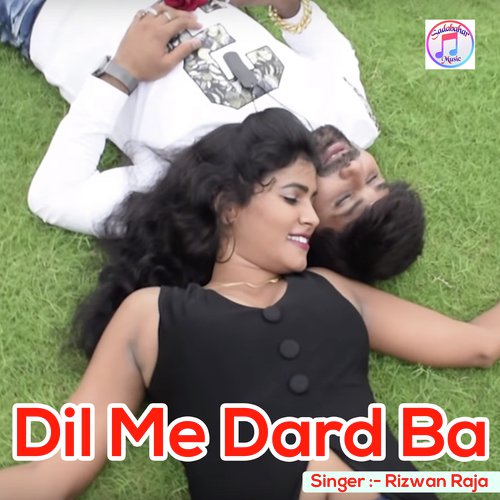 Dil Me Dard Ba