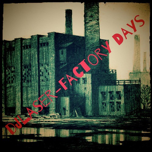 Factory Days