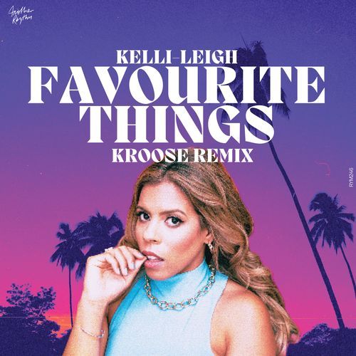 Favourite Things (Kroose Remix)_poster_image