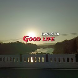 Good Life-IiwSXAZ2f38