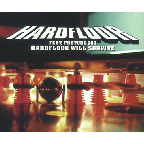 Hardfloor Will Survive