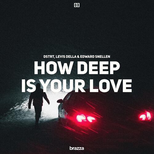 How Deep Is Your Love