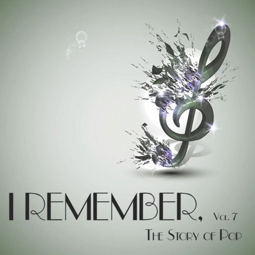 I Remember, Vol. 7 - The Story of Pop