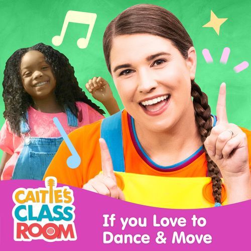 If You Love to Dance & Move