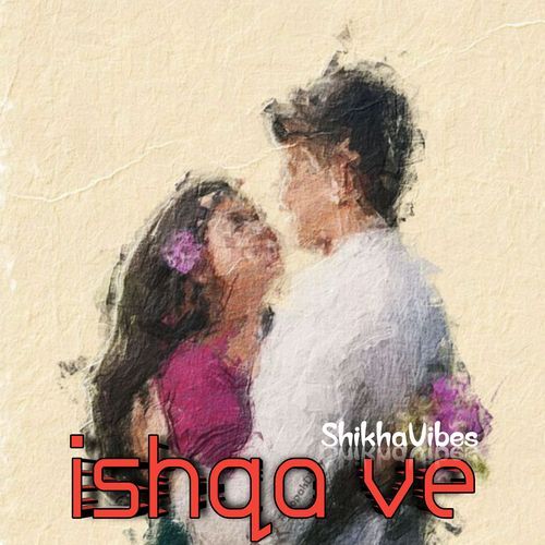 Ishqa Ve