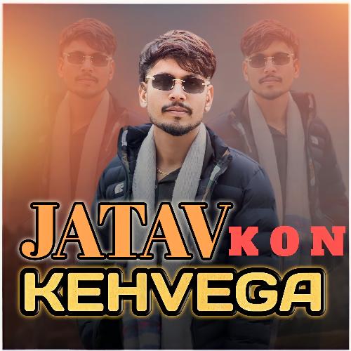 Jatav Kon Kehvega