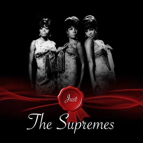 Just - The Supremes
