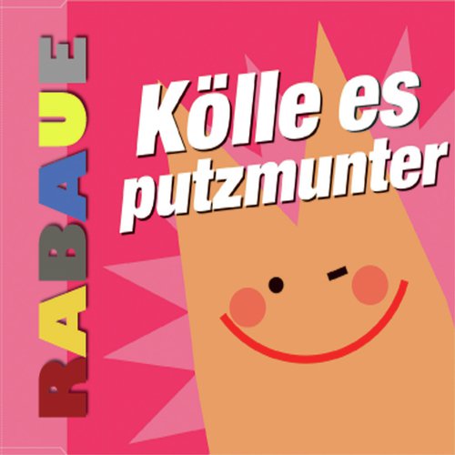 Kölle es putzmunter (Radio Edit)