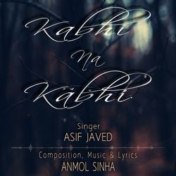 Kabhi Na Kabhi-OA1cAh9iB2M