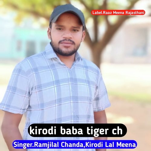 Kirodi Baba Tiger Ch