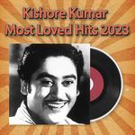 Kishore Kumar Most Loved Hits 2023