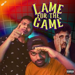 LAME FOR THE GAME-Hz4YRDJ,f1I