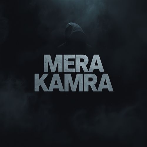 MERA KAMRA