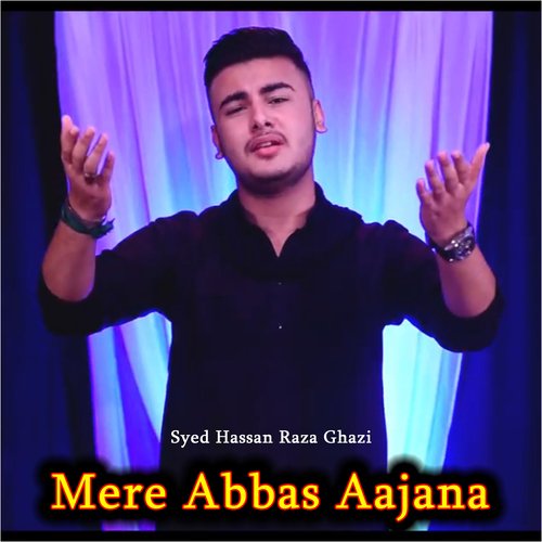 Mere Abbas Aajana