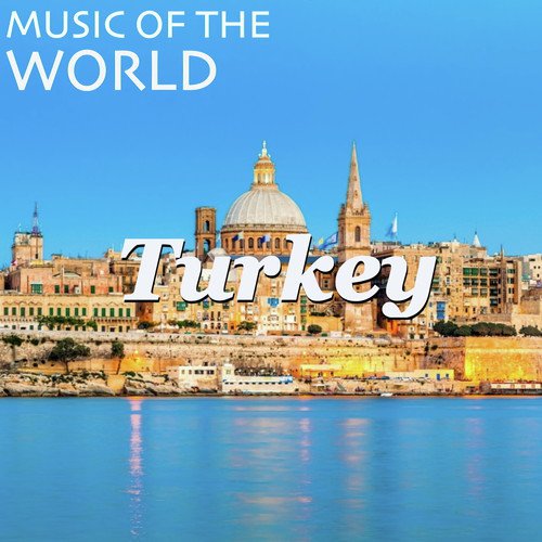 Music of the World: Turkey