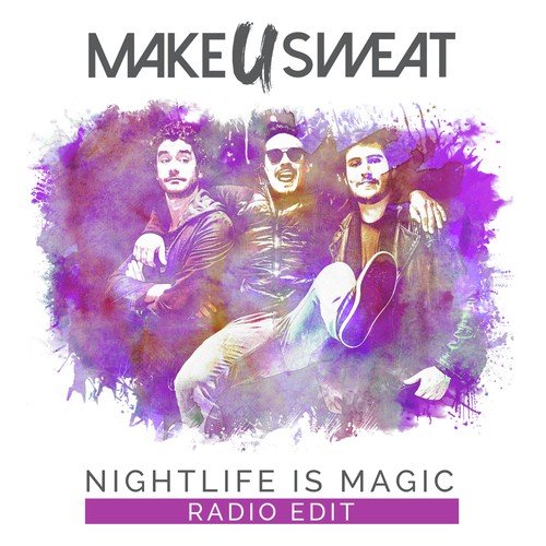 Nightlife Is Magic (Radio Edit)