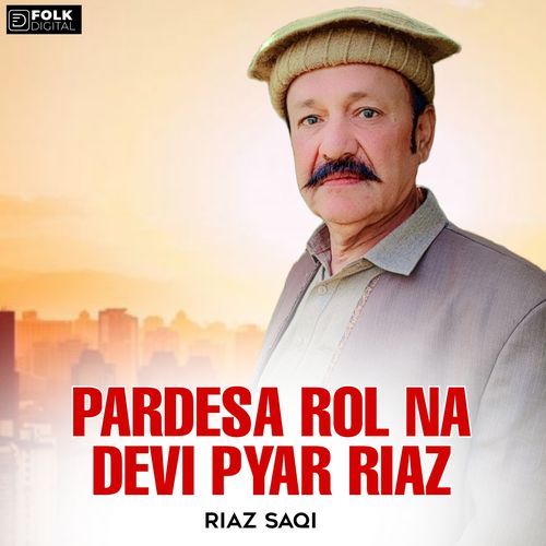 Pardesa Rol Na Devi Pyar